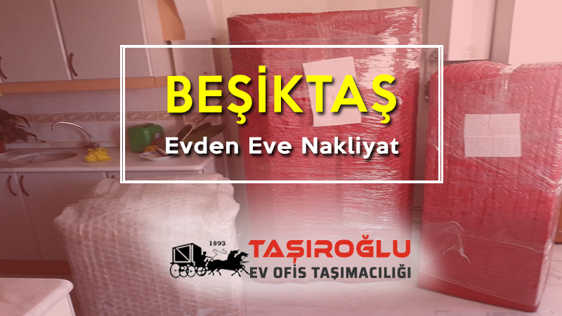 Beşiktaş evden eve nakliyat