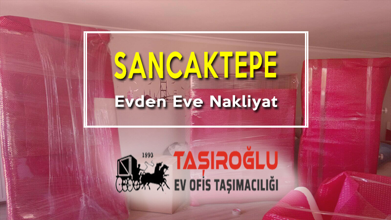 Sancaktepe Evden Eve Nakliyat